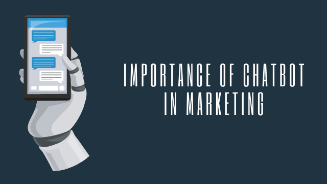 importance of chatbot in marketing