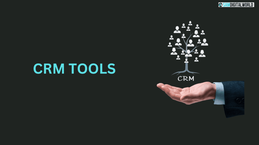crm tools-samdigitalworld