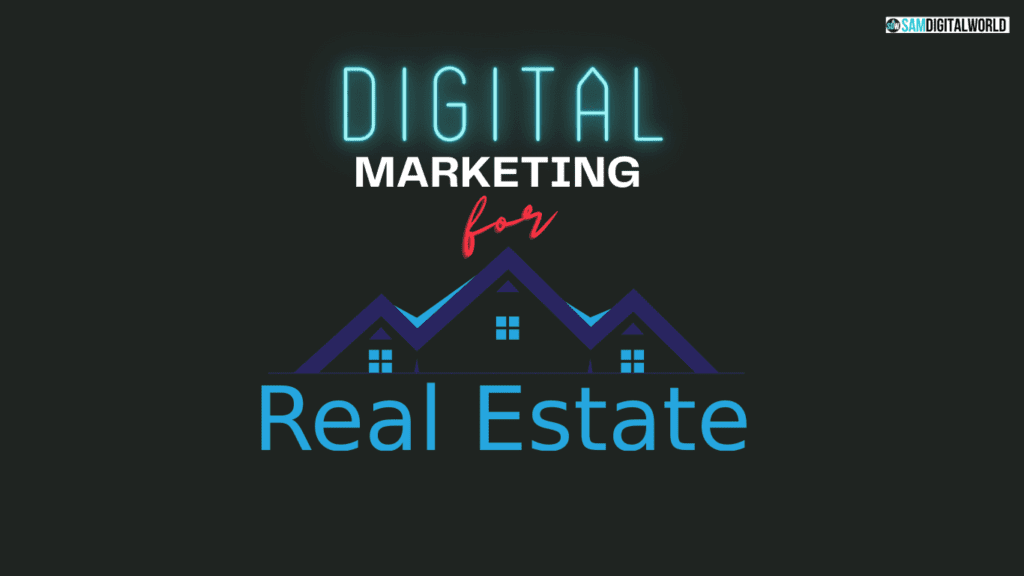 digital marketing for real estate